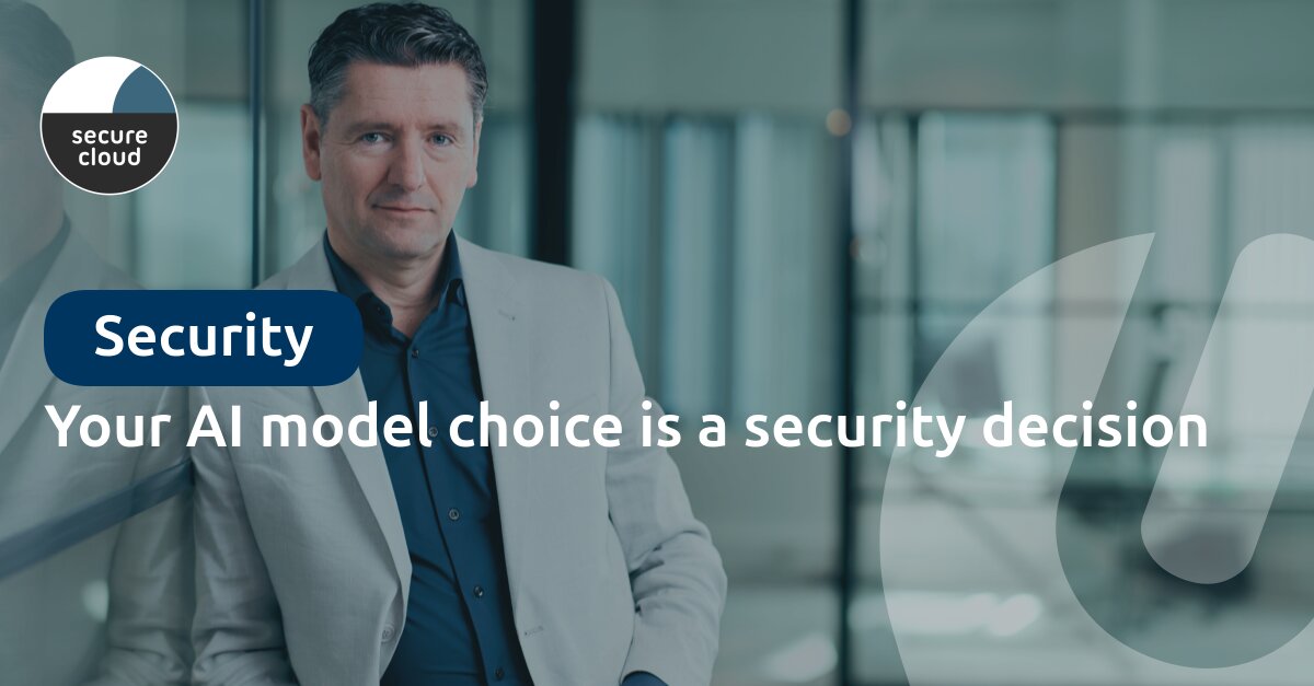 Your AI model choice is a security decision