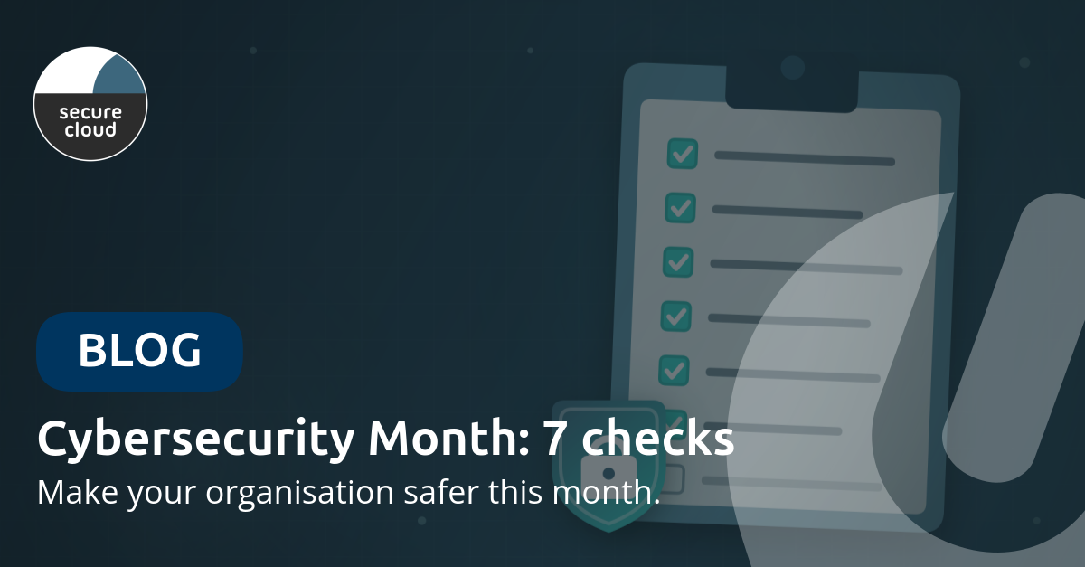 Cybersecurity Month: 7 things to sort out for your security this October