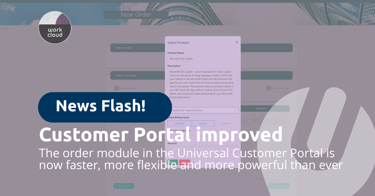 Order Module in the Universal Customer Portal: Faster, More Flexible, More Powerful