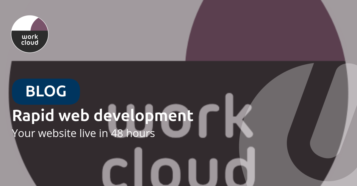 Introducing rapid web development: your website live in 48 hours