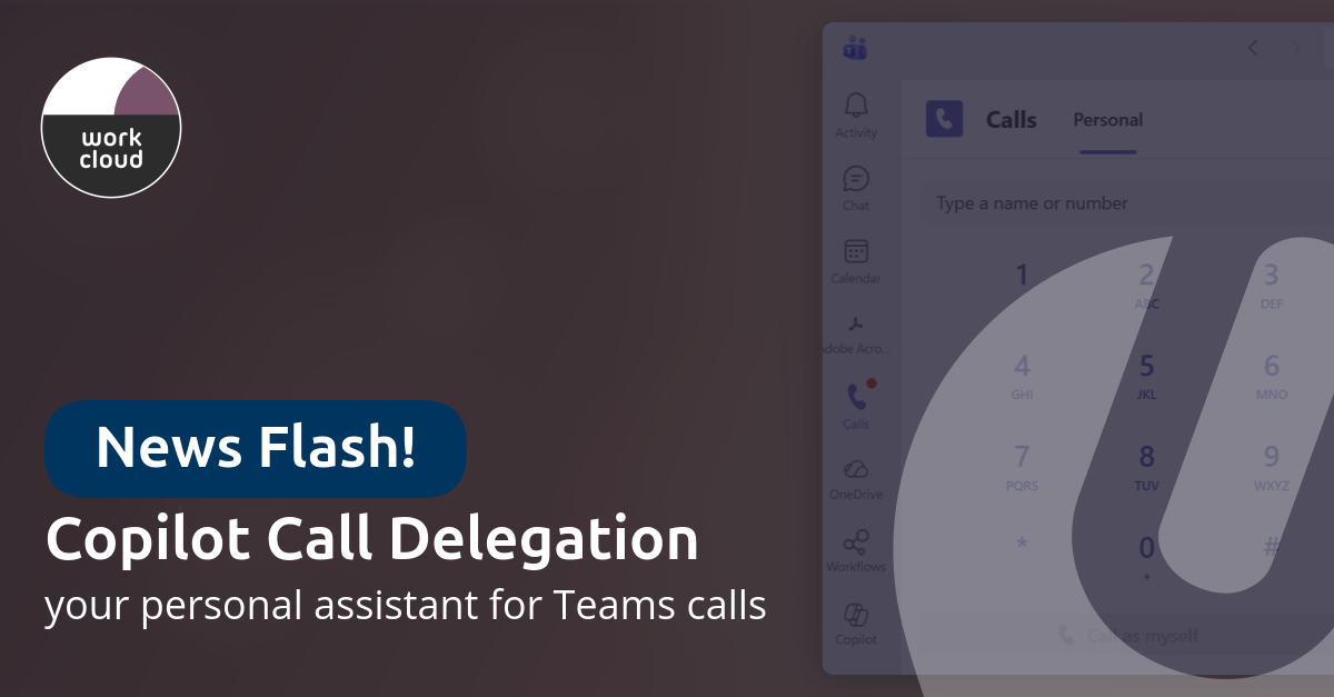 Copilot call delegation: a personal assistant for your Teams calls